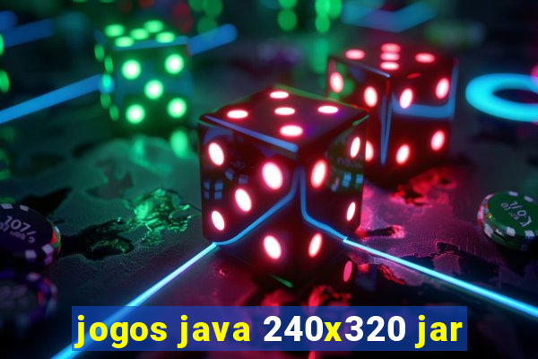 jogos java 240x320 jar
